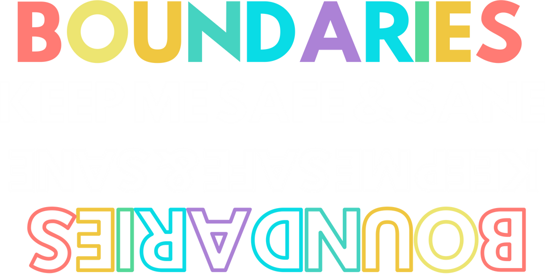 Boundaries Keep Me Safe & Sane: A Personal Reflection on Protecting My Peace